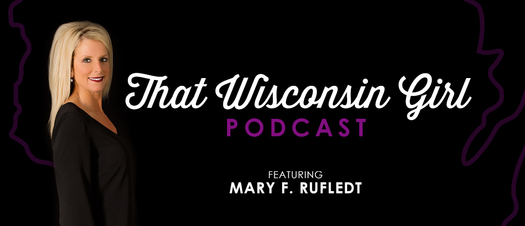 That Wisconsin Girl Podcast - Episode Eight