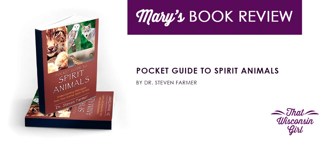 Mary's Book Review: Pocket Guide to Spirit Animals | Mary Rufledt Lifestyle  Blog | That Wisconsin Girl